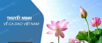 Thuyết minh về ca dao Việt Nam