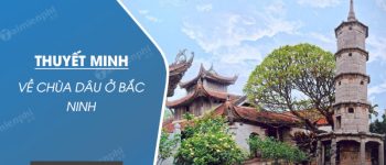 Thuyết minh về chùa Dâu ở Bắc Ninh