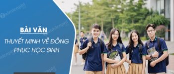 Thuyết minh về đồng phục học sinh