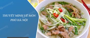 Thuyết minh về món Phở Hà Nội