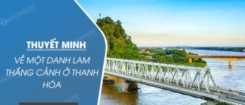 Thuyết minh về một danh lam thắng cảnh ở Thanh Hóa