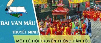 Thuyết minh về một lễ hội truyền thống dân tộc