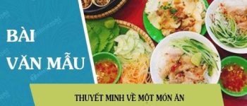 Thuyết minh về một món ăn