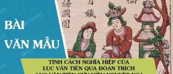 Tính cách nghĩa hiệp của Lục Vân Tiên qua đoạn trích Lục Vân Tiên cứu Kiều Nguyệt Nga