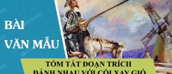 Tóm tắt đoạn trích Đánh nhau với cối xay gió