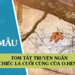 Tóm tắt truyện ngắn Chiếc lá cuối cùng của O.Henri