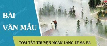 Tóm tắt truyện ngắn Lặng Lẽ Sa Pa