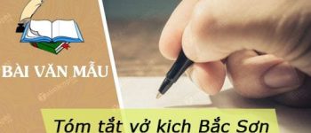 Tóm tắt vở kịch Bắc Sơn