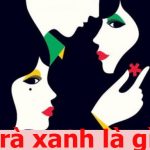 Trà xanh là gì? Trà xanh trên Facebook có ý nghĩa gì?