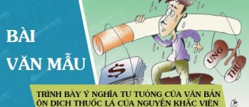 Trình bày ý nghĩa tư tưởng của văn bản ôn dịch, thuốc lá của Nguyễn Khắc Viện