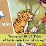 Trong vai bà đỡ Trần, kể lại truyện Con hổ có nghĩa