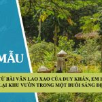 Từ bài văn Lao xao của Duy Khán, em hãy tả lại khu vườn trong một buổi sáng đẹp trời