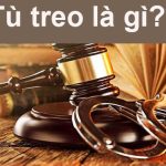 Tù treo là gì? Án treo là gì?