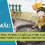 Tưởng tượng và kể lại cuộc gặp gỡ với một nhân vật trong truyện cổ tích