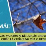 Vào vai Giôn-xi kể lại câu chuyện Chiếc lá cuối cùng của O.Hen-ri