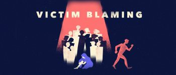 Victim blaming là gì? Nguồn gốc của từ victim blaming?