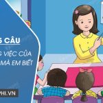 Viết 4-5 câu kể về công việc của một người mà em biết