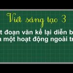 Viết đoạn văn kể lại diễn biến của một hoạt động ngoài trời lớp 3 hay nhất (28 Mẫu)