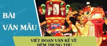 Viết đoạn văn kể về đêm Trung thu