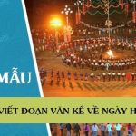 Viết đoạn văn kể về ngày hội quê em