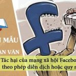 Viết đoạn văn theo phép diễn dịch hoặc quy nạp về tác hại của mạng xã hội Facebook