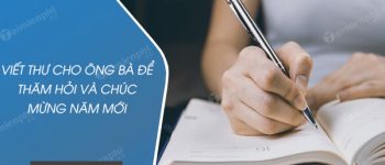 Viết thư cho ông bà để thăm hỏi và chúc mừng năm mới