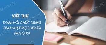 Viết thư thăm hỏi chúc mừng sinh nhật một người bạn ở xa