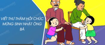 Viết thư thăm hỏi chúc mừng sinh nhật ông bà