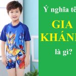 Ý nghĩa tên Gia Khánh là gì? Chữ ký đẹp & tên theo ngoại ngữ