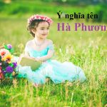 Ý nghĩa tên Hà Phương là gì? Chữ ký đẹp cho tên Hà Phương